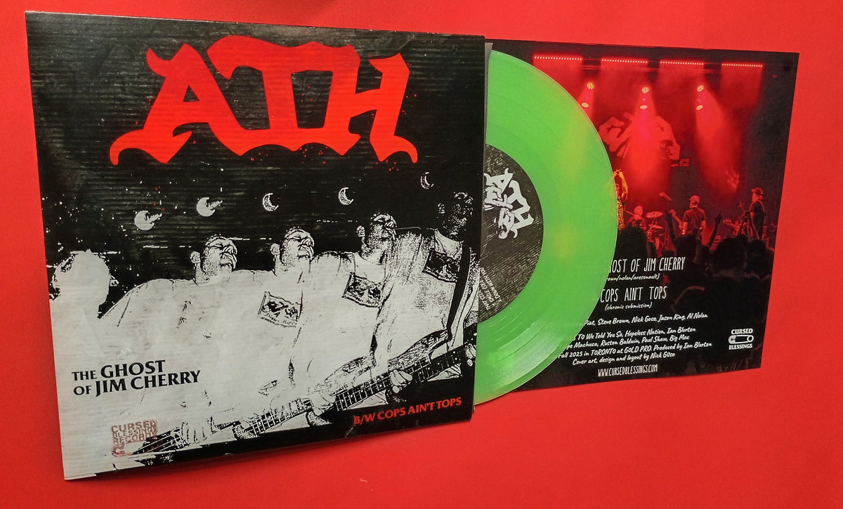 ATH - "THE GHOST OF JIM CHERRY/COPS AIN'T TOPS" 7" Single