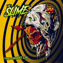 Load image into Gallery viewer, THE SLIME - "Living on Borrowed Slime" 12" VINYL LP