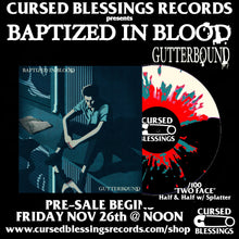 Load image into Gallery viewer, BAPTIZED IN BLOOD &quot;GUTTERBOUND&quot; 12&quot; VINYL
