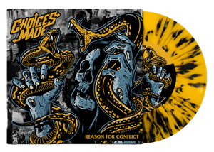 CHOICES MADE "REASON FOR CONFLICT" 7" VINYL