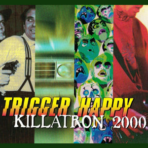 ALMIGHTY TRIGGER HAPPY - "KILLATRON 2000" - 12" VINYL RECORD