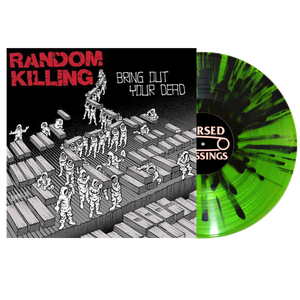 RANDOM KILLING "BRING OUT YOUR DEAD" VINYL RECORD
